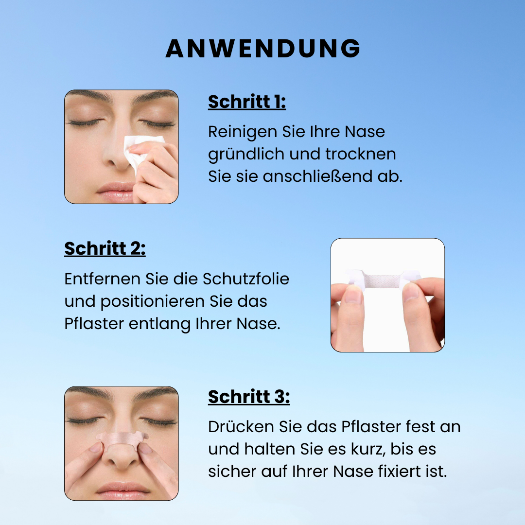 Anleitung zur Anwendung der Nasenstrips in drei einfachen Schritten: Schritt 1 – Reinigen und trocknen Sie Ihre Nase gründlich. Schritt 2 – Entfernen Sie die Schutzfolie und positionieren Sie das Pflaster entlang der Nase. Schritt 3 – Drücken Sie das Pflaster fest an, bis es sicher fixiert ist. Praktische und einfache Anleitung für optimale Ergebnisse mit den Nasenstrips.